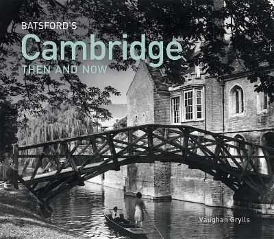 Batsford's Cambridge Then and Now