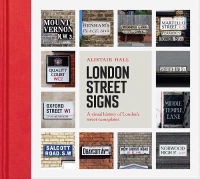 London Street Signs: A visual history of London's street nameplates