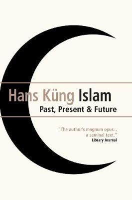 Islam: Past, Present and Future