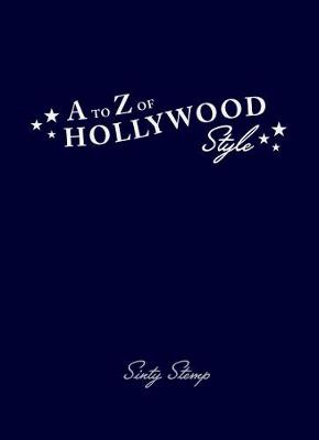 A to Z of Hollywood Style
