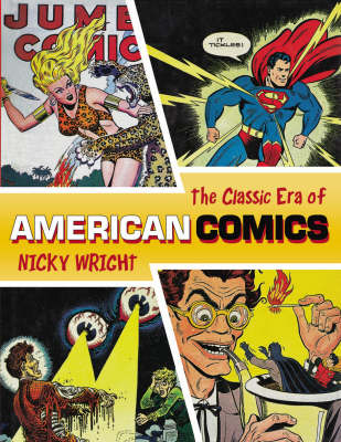 The Classic Era of American Comics