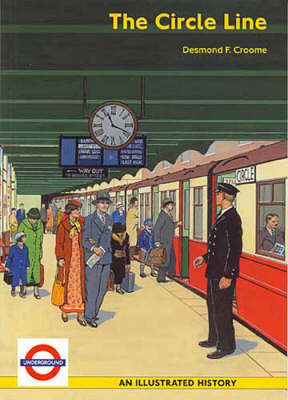 The Circle Line: An Illustrated History