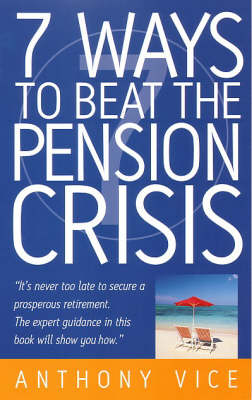 7 Ways to Beat the Pension Crisis