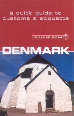 Denmark - Culture Smart! The Essential Guide to Customs & Culture