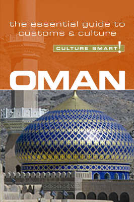 Oman - Culture Smart!: The Essential Guide to Customs & Culture