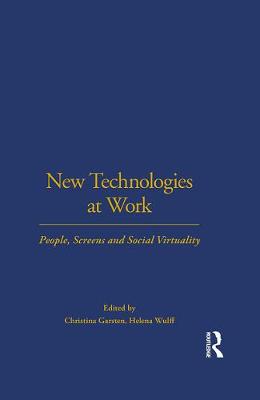 New Technologies at Work: People, Screens and Social Virtuality