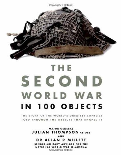 The Second World War in 100 Objects
