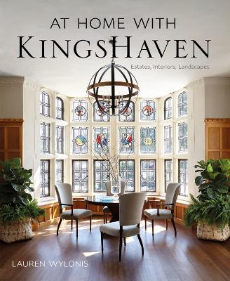 At Home with KingsHaven: Estates, Interiors, Landscapes