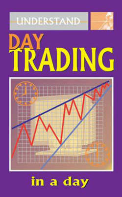 Understand Day Trading in a Day