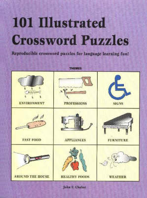 101 Illustrated Crossword Puzzles: Reproducible Crossword Puzzles for Language Learning Fun!