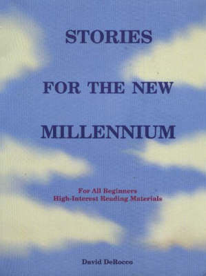 Stories for the New Millennium: For All Beginnings High Interest Reading Materials