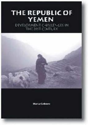 The Republic of Yemen: Development Challenges in the 21st Century
