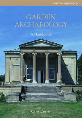 Garden Archaeology: A Handbook