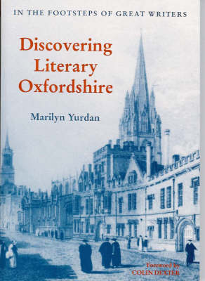 Discovering Literary Oxfordshire: In the Footsteps of Great Writers