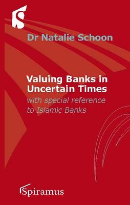 Valuation of Banks: With Special Attention to Islamic Banks