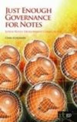 Just Enough Governance for Lotus Notes: Lotus Notes' Development Comes of Age
