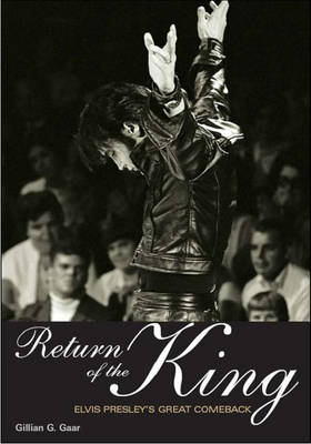 Return of the King: Elvis Presley's Great Comeback