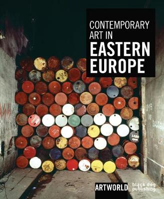 Contemporary Art in Eastern Europe: Artword
