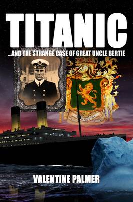 Titanic!: The Strange Case of Great Uncle Bertie