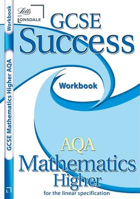 Gsce Success AQA Math Linear Higher Workbook