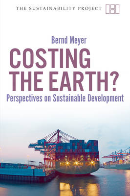 Costing the Earth? - Perspectives on Sustainable Development