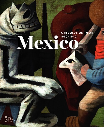 Mexico: A Revolution in Art, 1910-1940