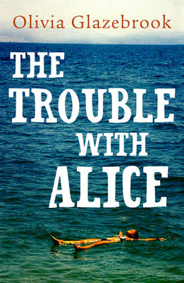 The Trouble with Alice