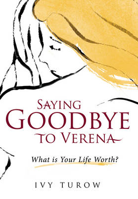 Saying Goodbye to Verena: What is Your Life Worth