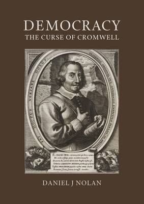 Democracy: The Curse of Cromwell