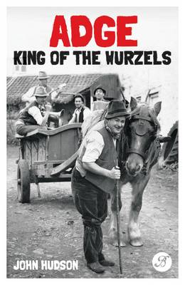 Adge: King of the Wurzels