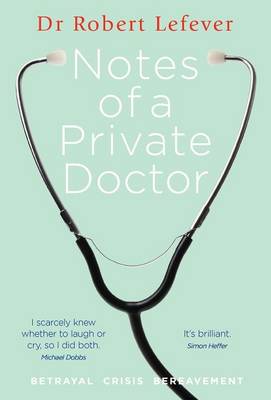 Notes of a Private Doctor