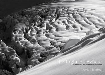 The Light Elsewhere: Encounters with the elemental world