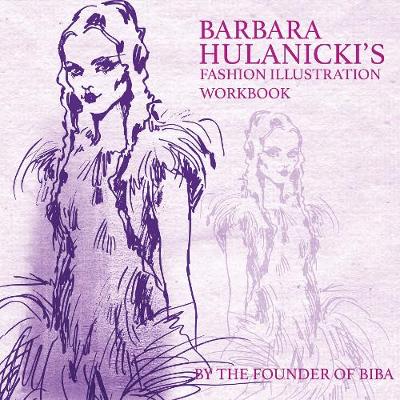 Barbara Hulanicki's Fashion Illustration Workbook