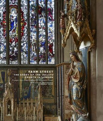 Farm Street: The Sory of the Jesuit's Church in London
