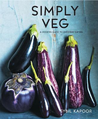 Simply Veg: A modern guide to everyday eating