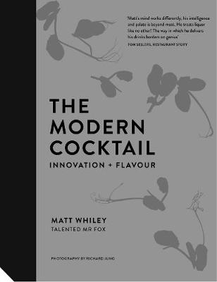 The Modern Cocktail: Innovation + Flavour