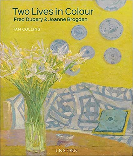 Two Lives in Colour: Fred Dubery and Joanne Brogden