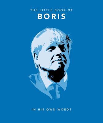 The Little Book of Boris: In His Own Words