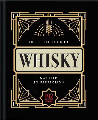 The Little Book of Whisky: Matured to Perfection