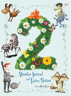 2 Minutes Stories: 2 Minutes Animal and Farm Stories: 2017