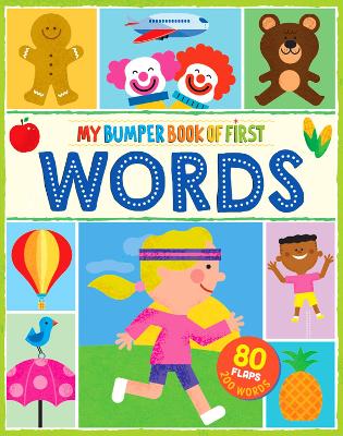 My Bumper Book of First Words: 80 flaps, 200 words