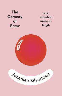 The Comedy of Error: why evolution made us laugh