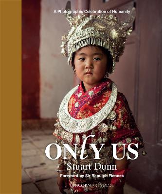 Only Us: A Photographic Celebration of Humanity