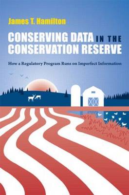 Conserving Data in the Conservation Reserve: How A Regulatory Program Runs on Imperfect Information