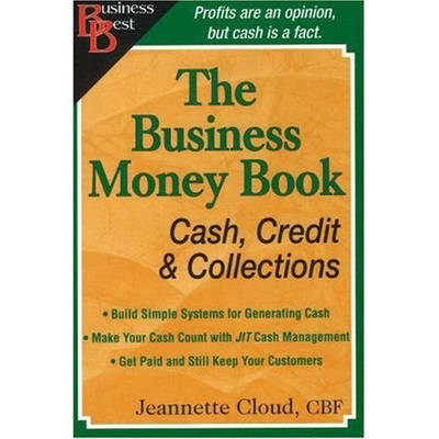 Business Money Book: Cash, Credit AND Collections
