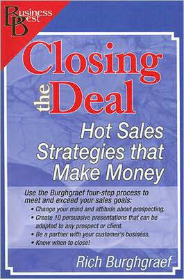 Closing the Deal: Hot Sales Strategies That Make Money