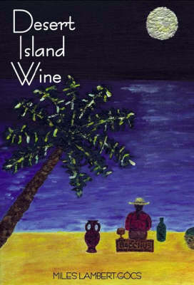 Desert Island Wine