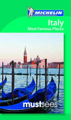 Must Sees Italy Most Famous Places