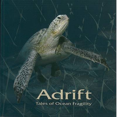 Adrift. Tales of Ocean Fragility