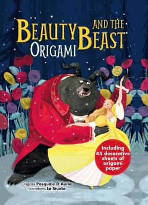 Beauty and the Beast and Characters in Origami: With Easy Instructions for Kids
